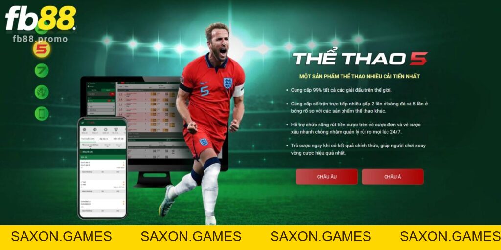 Đánh Giá Chân Thực Sảnh Thể Thao 5 Tại FB88 Có Gì Hấp Dẫn? - SAXON.GAMES Đánh Giá Chân Thực Sảnh Thể Thao 5 Tại FB88 Có Gì Hấp Dẫn? - SAXON.GAMES