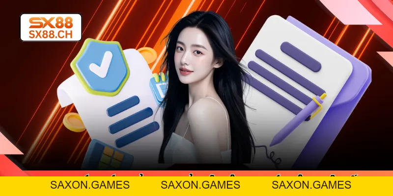 Điều Khoản Và Điều Kiện SX88 - Cam Kết Trách Nhiệm Hội Viên - SAXON.GAMES