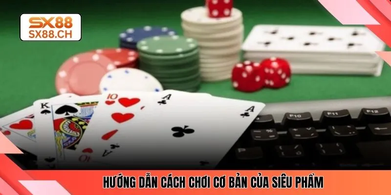 Bài Tứ Lơ Khơ SX88 – Cách Chơi Chuẩn Cho Người Mới - SAXON.GAMES