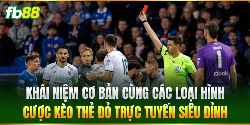 Kèo Thẻ Đỏ FB88 - Kinh Nghiệm Đọc Kèo Từ Các Chuyên Gia - SAXON.GAMES Kèo Thẻ Đỏ FB88 - Kinh Nghiệm Đọc Kèo Từ Các Chuyên Gia - SAXON.GAMES