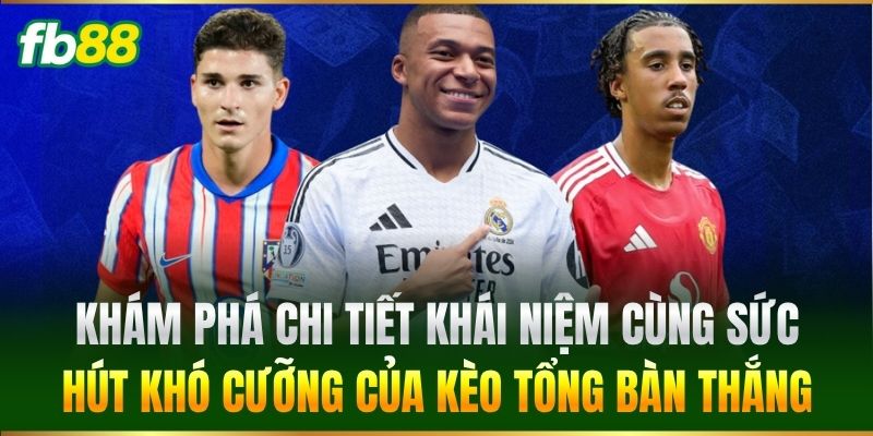 Kèo Tổng Bàn Thắng FB88 - Cách Phân Tích Kèo Cược Chuẩn - SAXON.GAMES Kèo Tổng Bàn Thắng FB88 - Cách Phân Tích Kèo Cược Chuẩn - SAXON.GAMES